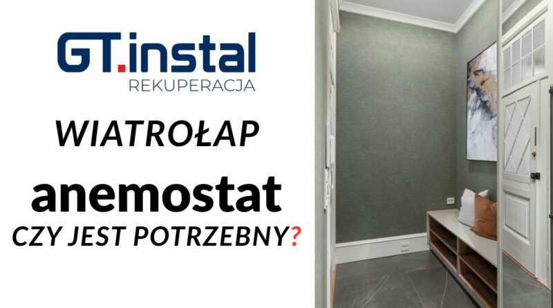 Wiatrołap – czy dawać anemostat.