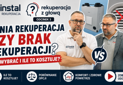 Tania rekuperacja. Czy warto oszczędzać na systemie wentylacji mechanicznej?