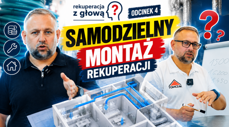 Samodzielny montaż rekuperacji. Czy to dobry pomysł?